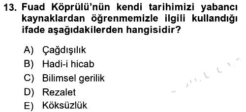 Türkiye´de Felsefenin Gelişimi 2 2018-2019 3 Ders Sınavı - 13. soru