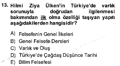Türkiye´de Felsefenin Gelişimi 2 2013-2014 Ara Sınav - 13. soru