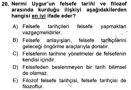 Türkiye´de Felsefenin Gelişimi 2 2016-2017 Ara Sınav - 20. soru