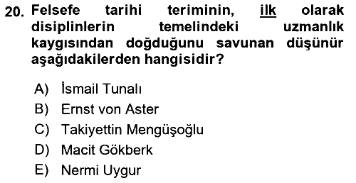 Türkiye´de Felsefenin Gelişimi 2 2017-2018 Ara Sınav - 20. soru