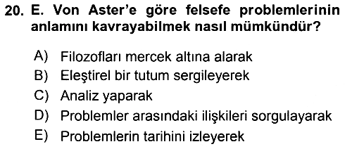 Türkiye´de Felsefenin Gelişimi 2 2018-2019 Ara Sınav - 20. soru