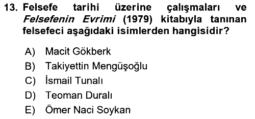 Türkiye´de Felsefenin Gelişimi 2 2024-2025 Ara Sınav - 13. soru