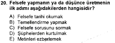 Türkiye´de Felsefenin Gelişimi 2 2012-2013 Dönem Sonu Sınavı - 20. soru