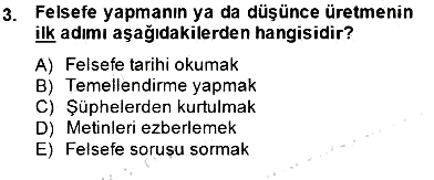 Türkiye´de Felsefenin Gelişimi 2 2014-2015 Dönem Sonu Sınavı - 3. soru