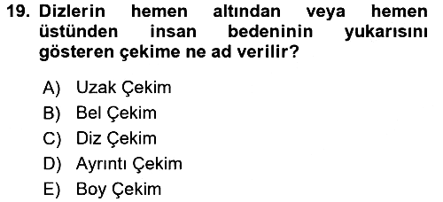 Film ve Video Yapımı 2015-2016 Dönem Sonu Sınavı - 19. soru