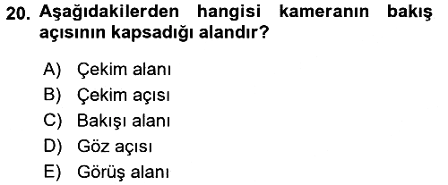 Film ve Video Yapımı 2017-2018 Dönem Sonu Sınavı - 20. soru