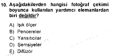 Fotoğrafın Kullanım Alanları 2014-2015 Ara Sınav - 10. soru