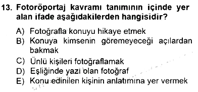 Fotoğrafın Kullanım Alanları 2014-2015 Dönem Sonu Sınavı - 13. soru