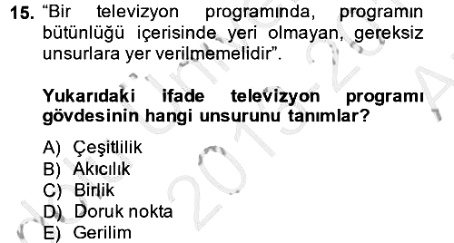 Radyo ve Televizyonda Program Yapımı 2013-2014 Ara Sınav - 15. soru