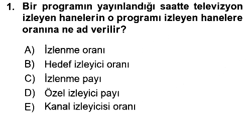Radyo ve Televizyonda Program Yapımı 2017-2018 Ara Sınav - 1. soru