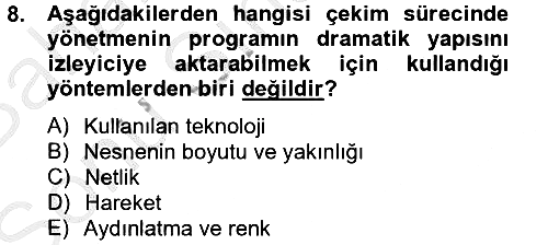 Radyo ve Televizyonda Program Yapımı 2012-2013 Dönem Sonu Sınavı - 8. soru