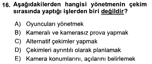 Radyo ve Televizyonda Program Yapımı 2018-2019 Dönem Sonu Sınavı - 16. soru