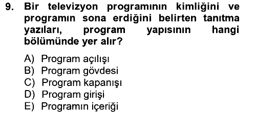 Radyo ve Televizyonda Program Yapımı 2014-2015 Tek Ders Sınavı - 9. soru