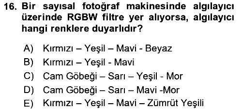 Sayısal Fotoğrafa Giriş 2015-2016 Ara Sınav - 16. soru