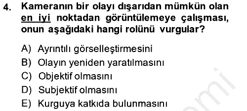 Videonun Kullanım Alanları 2014-2015 Ara Sınav - 4. soru