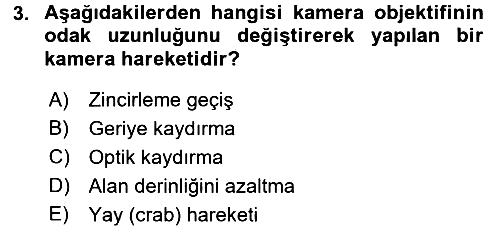 Videonun Kullanım Alanları 2016-2017 Ara Sınav - 3. soru