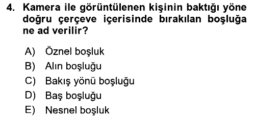 Videonun Kullanım Alanları 2025-2026 Ara Sınav - 4. soru