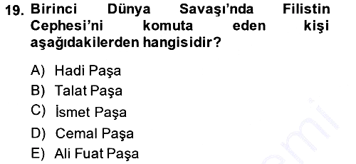 Atatürk İlkeleri Ve İnkılap Tarihi 1 2014-2015 Ara Sınav - 19. soru