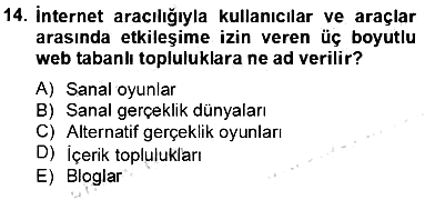 Dijital İletişim ve Yeni Medya 2013-2014 Tek Ders Sınavı - 14. soru