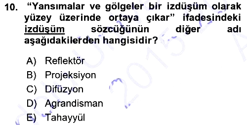 Temel Fotoğrafçılık 2015-2016 Ara Sınav - 10. soru