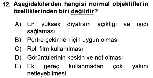 Temel Fotoğrafçılık 2017-2018 Ara Sınav - 12. soru