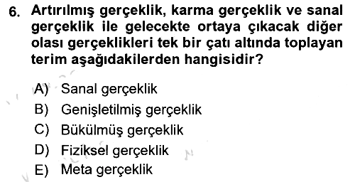 Yeni Medya Sanatı 2023-2024 Yaz Okulu Sınavı - 6. soru