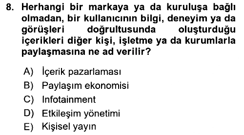 Dijital Medya ve Tüketici 2023-2024 Dönem Sonu Sınavı - 8. soru