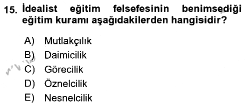 Felsefe 2018-2019 Yaz Okulu Sınavı - 15. soru