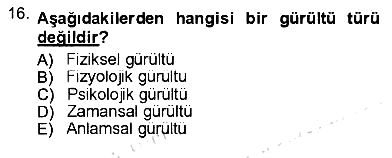 İletişim Bilgisi 2012-2013 Ara Sınav - 16. soru