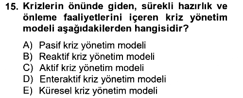 Kriz İletişimi Ve Yönetimi 2012-2013 Ara Sınav - 15. soru