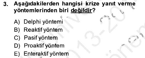 Kriz İletişimi Ve Yönetimi 2013-2014 Dönem Sonu Sınavı - 3. soru