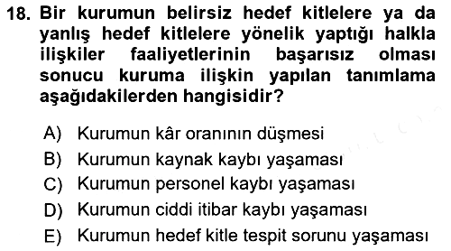 Kurumiçi Halkla İlişkiler 2018-2019 Ara Sınav - 18. soru