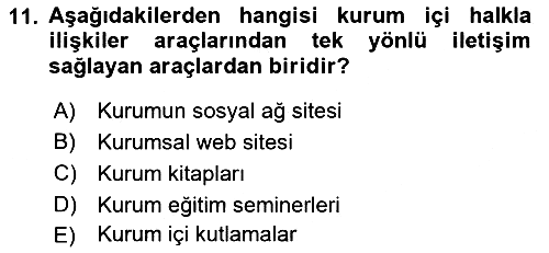 Kurumiçi Halkla İlişkiler 2017-2018 Dönem Sonu Sınavı - 11. soru