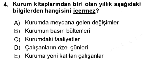 Kurumiçi Halkla İlişkiler 2018-2019 Dönem Sonu Sınavı - 4. soru