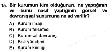 Kurumsal İletişim 2013-2014 Ara Sınav - 15. soru