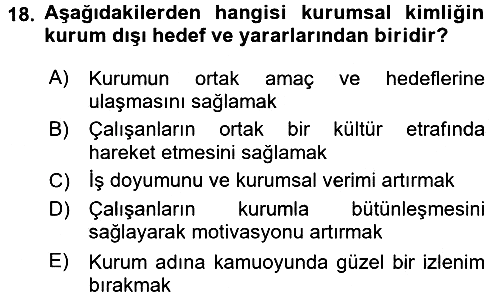 Kurumsal İletişim 2017-2018 Ara Sınav - 18. soru