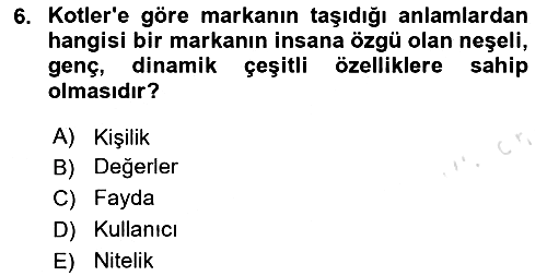 Marka İletişimi Tasarımı ve Uygulamaları 2023-2024 Yaz Okulu Sınavı - 6. soru