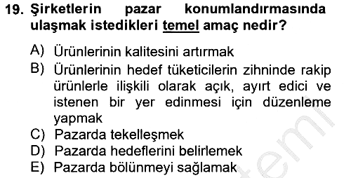 Marka ve Yönetimi 2012-2013 Ara Sınav - 19. soru