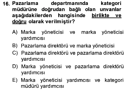 Marka ve Yönetimi 2014-2015 Tek Ders Sınavı - 16. soru