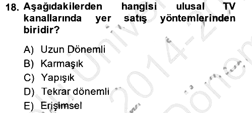 Medya Planlama 2014-2015 Dönem Sonu Sınavı - 18. soru