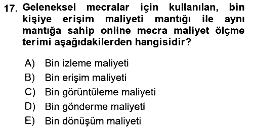 Medya Planlama 2018-2019 Dönem Sonu Sınavı - 17. soru