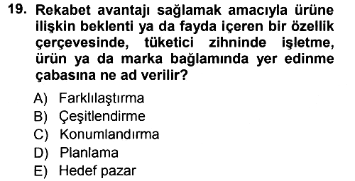Pazarlama Yönetimi 2012-2013 Dönem Sonu Sınavı - 19. soru