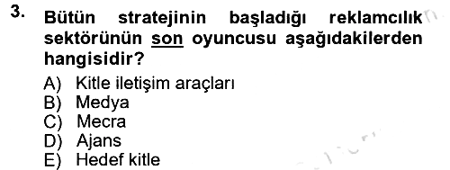 Reklamcılık 2014-2015 Tek Ders Sınavı - 3. soru