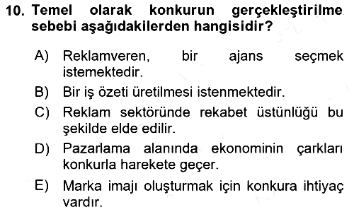 Reklamda Yaratıcılık ve Yazarlık 2018-2019 Dönem Sonu Sınavı - 10. soru