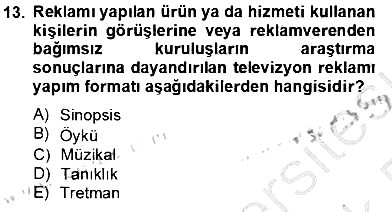 Reklamda Yaratıcılık ve Yazarlık 2013-2014 Tek Ders Sınavı - 13. soru