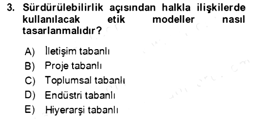 Sürdürülebilirlik ve Halkla İlişkiler 2017-2018 Dönem Sonu Sınavı - 3. soru