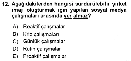 Sürdürülebilirlik ve Halkla İlişkiler 2018-2019 Dönem Sonu Sınavı - 12. soru