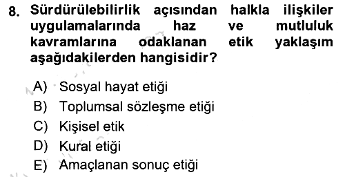 Sürdürülebilirlik ve Halkla İlişkiler 2024-2025 Dönem Sonu Sınavı - 8. soru