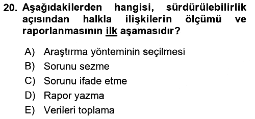 Sürdürülebilirlik ve Halkla İlişkiler 2021-2022 Yaz Okulu Sınavı - 20. soru