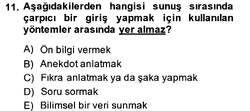 Halkla İlişkiler Uygulama Teknikleri 2013-2014 Dönem Sonu Sınavı - 11. soru